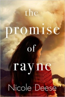 The Promise of Rayne - Nicole Deese