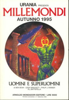 Uomini e superuomini - Ben Bova, Leigh Brackett, Philip José Farmer, Rosa Lisa Battistella