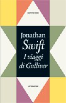 I viaggi di Gulliver - Jonathan Swift