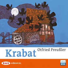 Krabat - Otfried Preußler, Michael Mendl, Laura Maire, Wanja Mues, Der Audio Verlag