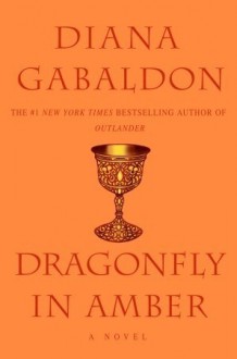 Dragonfly in Amber (Outlander, #2) - Diana Gabaldon