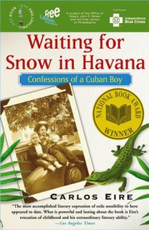 Waiting for Snow in Havana: Philadelphia Selection:book 1 - Carlos Eire