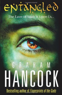 Entangled - Graham Hancock