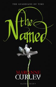 The Named (Guardians of Time) - Marianne Curley