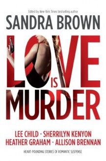 Love Is Murder - Sandra Brown, Christopher Lane, Shannon McManus