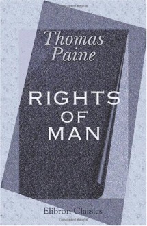 Rights of Man - Thomas Paine