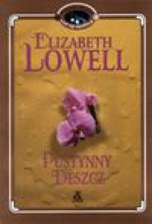 Pustynny deszcz - Elizabeth Lowell