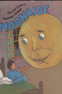 Moon Ride - Harriet Ziefert, Seymour Chwast