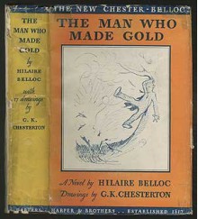 The Man Who Made Gold - Hilaire BELLOC