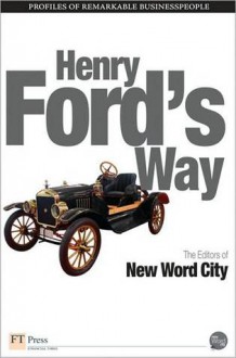 Henry Ford's Way - New Word City