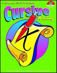 Cursive Writing: A Language Skills Workbook - Paula Corbett, Jane Mcmaster, Tom Heggie