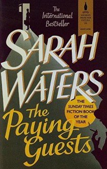 The Paying Guests - Sarah Waters