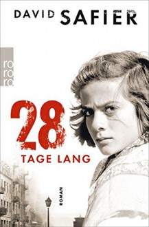 28 Tage lang - David Safier