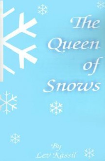 The Queen of Snows - Lev Kassil, Лев Кассиль