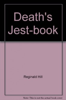 Death's Jest-Book - R Hill