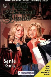 Santa Girls (Two of a Kind #32) - Mary-Kate & Ashley Olsen