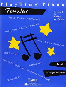 PlayTime Popular: Level 1 (Playtime Piano) - Nancy Faber, Randall Faber