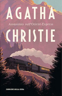 Assassinio sull'Orient Express - Agatha Christie, Alfredo Pitta