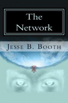 The Network - Jesse B. Booth