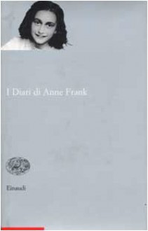 I Diari di Anne Frank - Anne Frank, F. Sessi