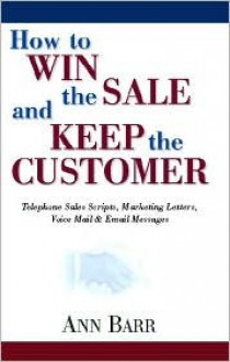 How to Win the Sale. - Ann Barr