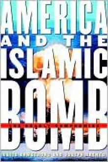 America and the Islamic Bomb - David G. Armstrong