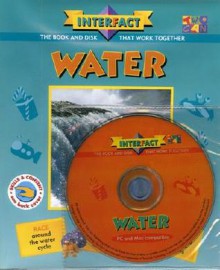 Interfact Two-Can: Water: Race Around the Water Cycle, Command Your Own Fleet of Cargo Ships, Dive Into Exciting Undersea Missions: Skills & Content (Book/CD-ROM) - Margaret Whalley, Kate Graham