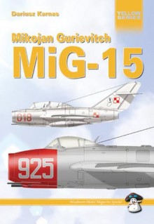 Mikojan Gurievitch Mig-15 - Dariusz Karnas, Artur Juszczak