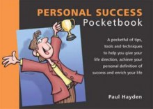 The Personal Success Pocketbook - Paul Hayden, Phil Hailstone