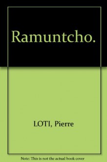 Ramuntcho. - Pierre LOTI