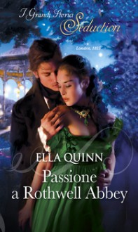 Passione a Rothwell Abbey - Ella Quinn