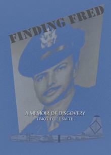 Finding Fred - Timothy L. Smith