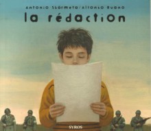 La Rédaction - Antonio Skármeta, Alfonso Ruano, Marianne Millon