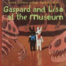 Gaspard and Lisa at the Museum - Anne Gutman, Georg Hallensleben