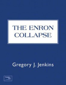 The Enron Collapse - Greg Jenkins