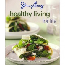 Jenny Craig: Healthy living for life - Danielle Bowman, Honi Cervi, Karen Inge, Karen Kong, Lara Polidori