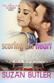 Scoring His Heart - Suzan Butler