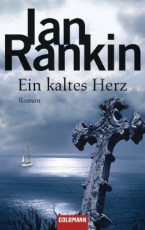 Ein kaltes Herz - Ian Rankin, Ditte Bandini, Giovanni Bandini