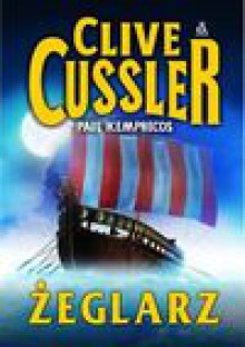 Żeglarz - Clive Cussler, Paul Kemprecos, Maciej Pintara