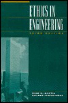 Ethics in Engineering - Mike Martin, Roland Schinzinger