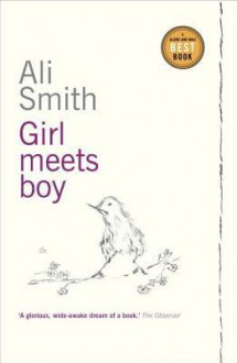 Girl Meets Boy - Ali Smith