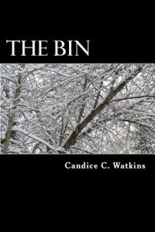 The Bin - Candice Watkins