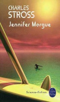 Jennifer Morgue - Charles Stross, Edith Ochs