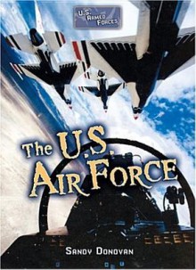 The U.S. Air Force (U.S. Armed Forces) - Sandra Donovan