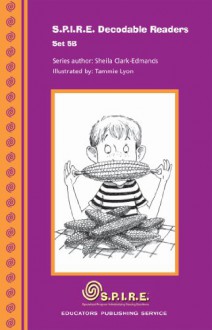 S.P.I.R.E. Decodable Readers, Set 5B - 10 Titles (SPIRE) - Ellen Javernick, Katherine Scraper, Sheila Clark-Edmands, Beth G. Davis, Tammie Lyon