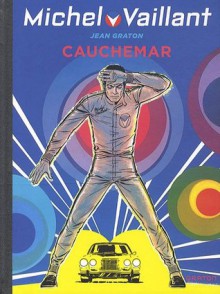 Michel Vaillant, Tome 24 : Cauchemar - Jean Graton