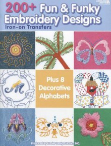 200+ Fun & Funky Embroidery Designs (Leisure Arts #4330) - Kooler Design Studio, Leisure Arts