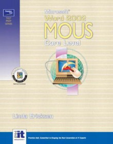 Prentice Hall Test Prep Series: Microsoft Word 2002 MOUS Core Level - Linda Ericksen