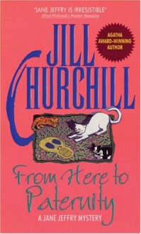 From Here to Paternity - Jill Churchill