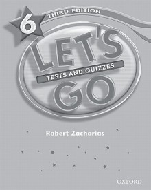 Let's Go 6 Tests and Quizzes - Robert Zacharias